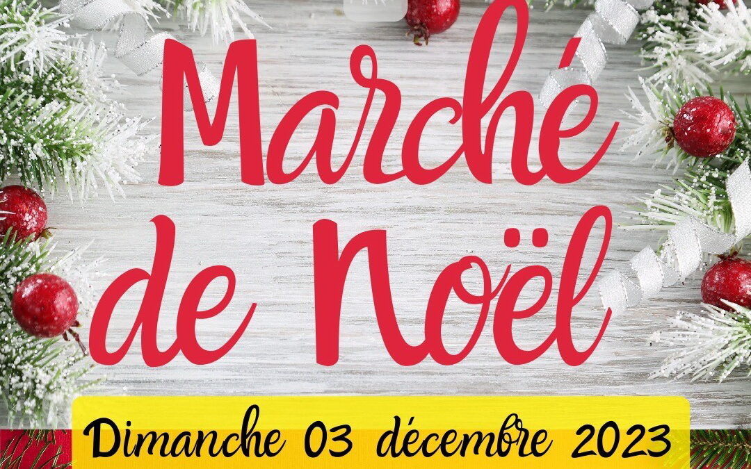 Marché de Noël le 3 décembre