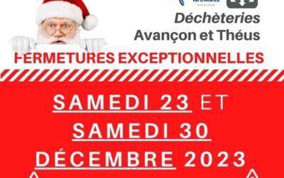Fermetures Exceptionnelles déchetteries Théus/Avançon les 23 et 30 décembre 2023